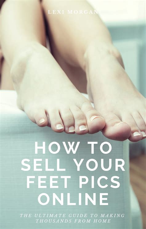 how to sell feet pics online|How To Sell Feet Pics in 2024 [16 Legit Places To Get Started]